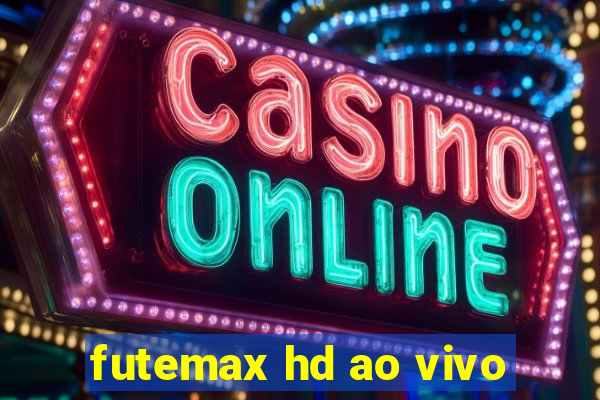 futemax hd ao vivo